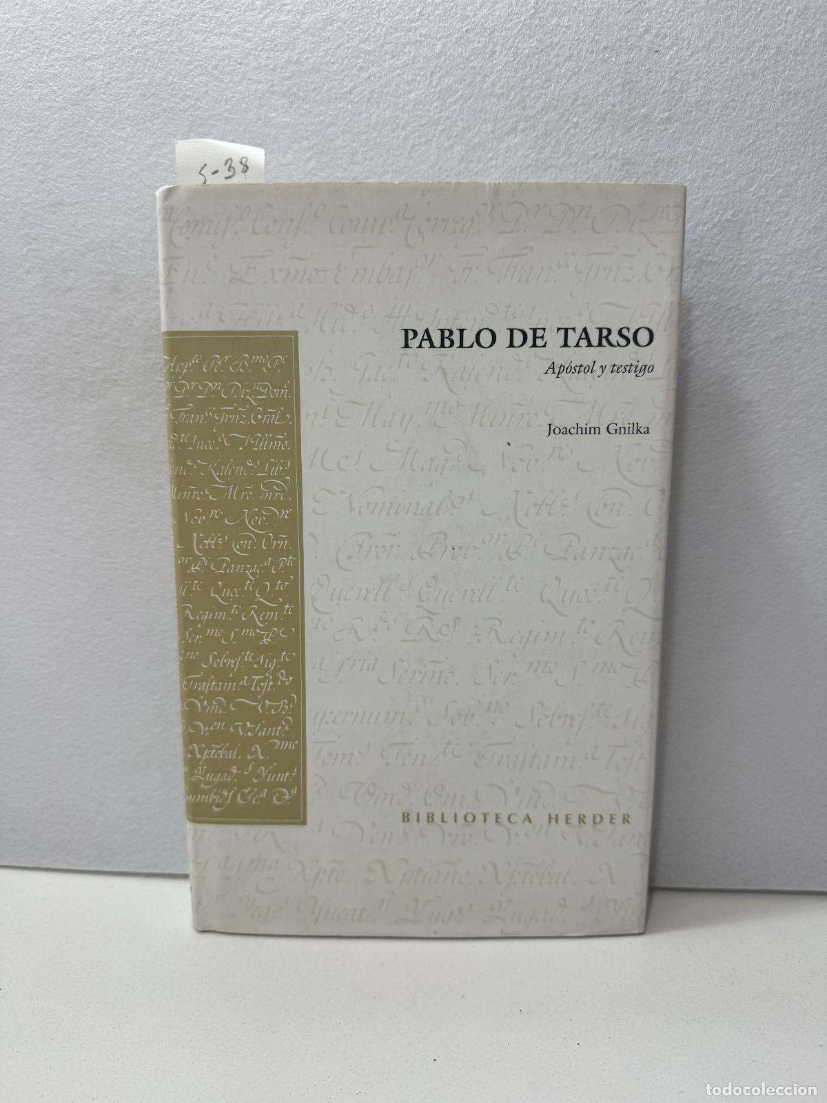 Libros: GNILKA, Joachim: - Pablo de Tarso. Ap&oacute;stol y testigo. - Foto 1