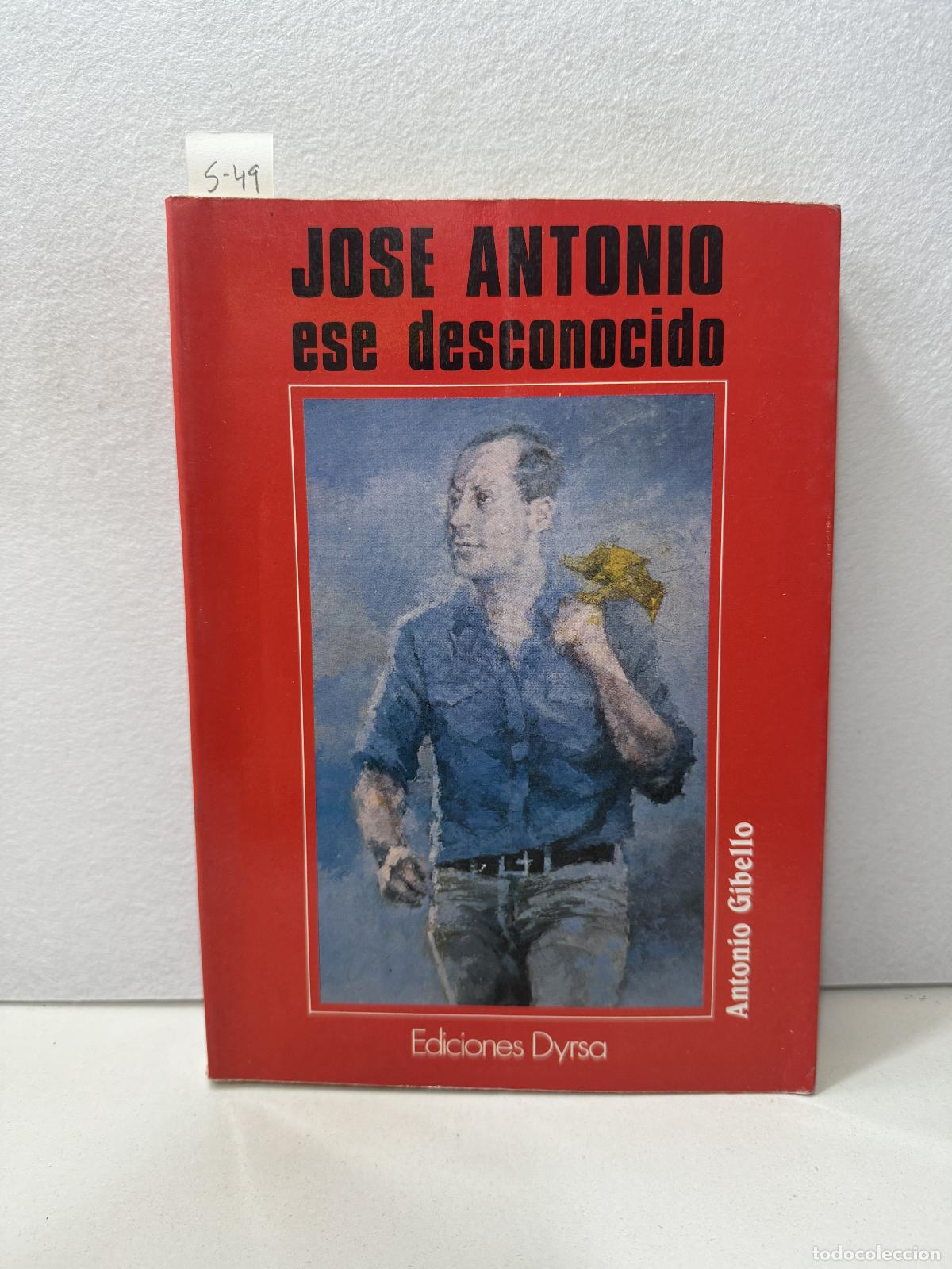Libros: GIBELLO, Antonio: - Jos&eacute; Antonio, ese desconocido. - Foto 1