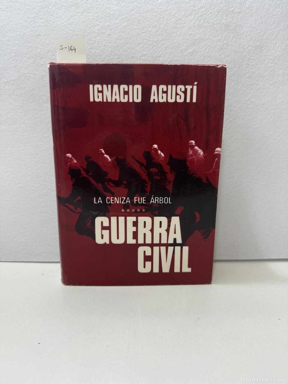 Libros: AGUST&Iacute;, Ignacio: - Guerra civil. - Foto 1