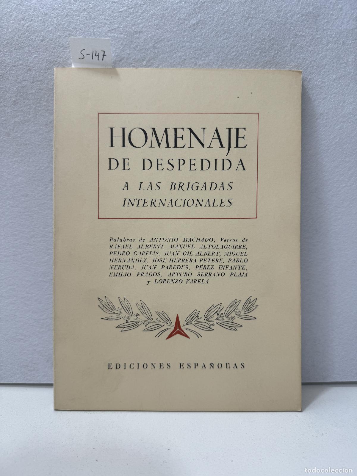 Libros: V.V. A.A.: - Homenaje de despedida a las Brigadas Internacionales. - Foto 1