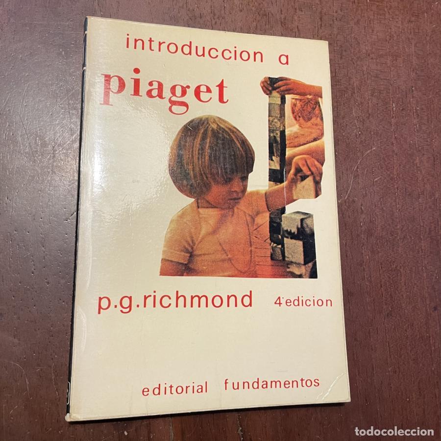 Libros: Introducci&oacute;n a Piaget - P.G. Richmond - Foto 1