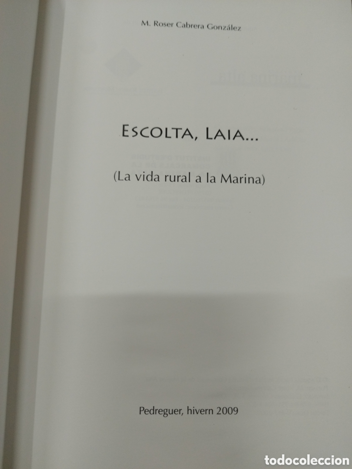 Libros: ESCOLTA, LAIA. La vida rural a la Marina - CABRERA GONZALEZ,M.Roser - Foto 5