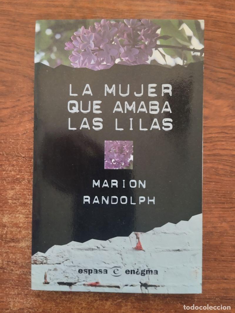 Libros: La mujer que amaba las lilas - Marion Randolph - Foto 1