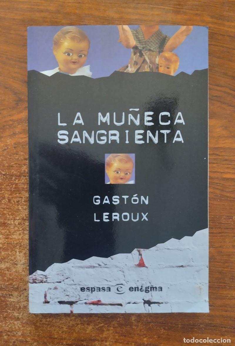 Libros: La mu&ntilde;eca sangrienta - Gaston Leroux - Foto 1