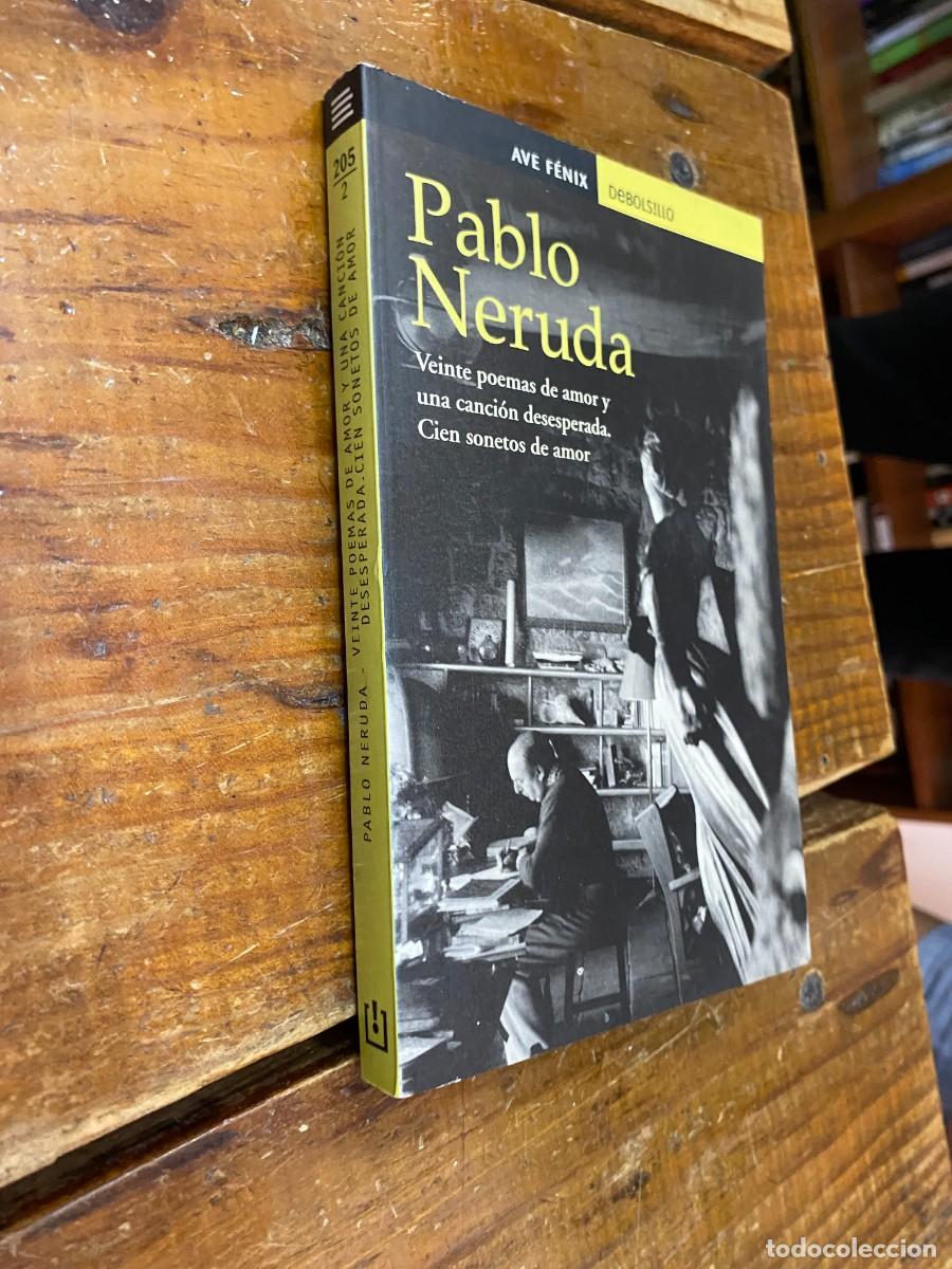 Libros: Viente Poemas De Amor y UNA Cancion Desesperada - Neruda, Pablo - Foto 1