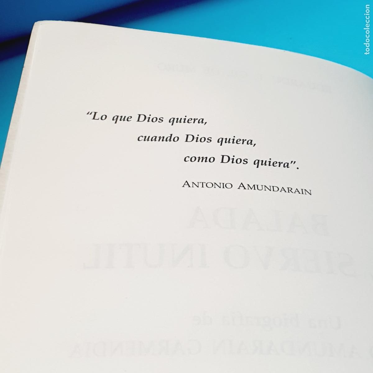 Libros: LIBRO-BALADA DEL SIERVO IN&Uacute;TIL-ANTONIO AMUNDARAIN-E.GIL DE MURO-COMO NUEVO. - Foto 11