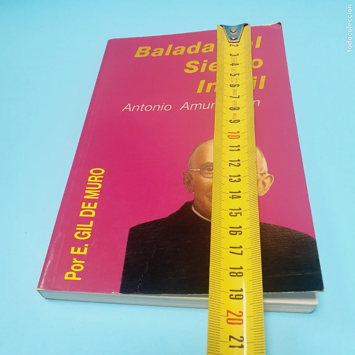 Libros: LIBRO-BALADA DEL SIERVO IN&Uacute;TIL-ANTONIO AMUNDARAIN-E.GIL DE MURO-COMO NUEVO. - Foto 19