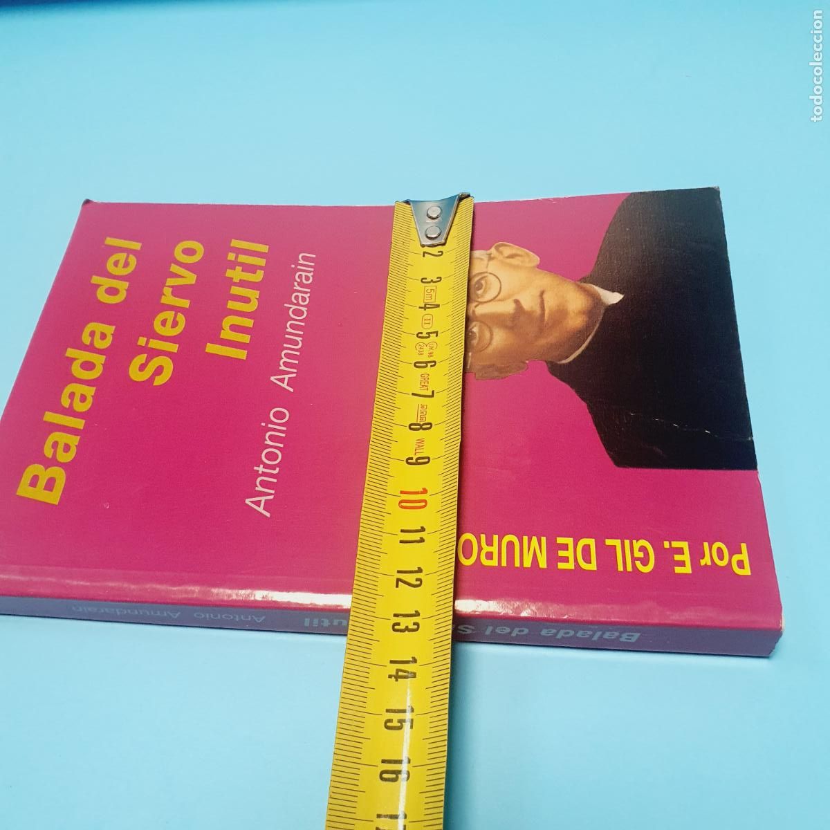 Libros: LIBRO-BALADA DEL SIERVO IN&Uacute;TIL-ANTONIO AMUNDARAIN-E.GIL DE MURO-COMO NUEVO. - Foto 20