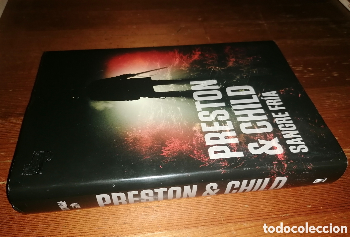 Libros: SANGRE FR&Iacute;A - Preston & Child - Primera edici&oacute;n - Foto 2