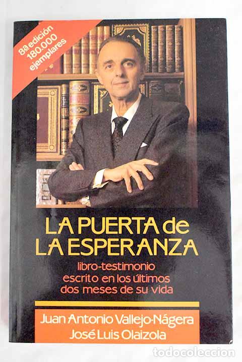 Libros: La puerta de la esperanza.- Vallejo-N&aacute;gera, Juan Antonio - Foto 1