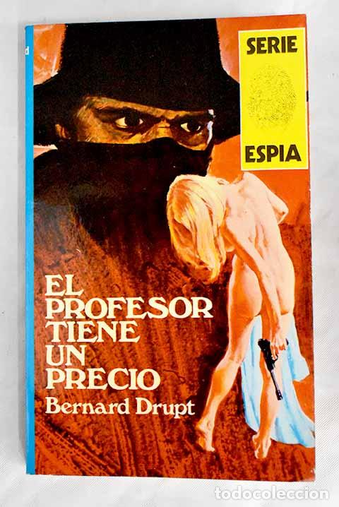 Libros: El profesor tiene un precio.- Drupt, Bernard - Foto 1