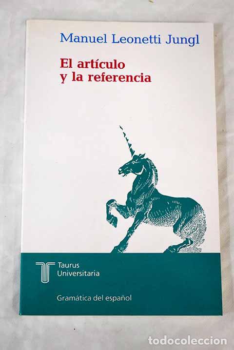Libros: El art&iacute;culo y la referencia.- Leonetti, Manuel - Foto 1