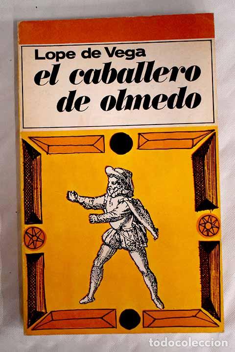 Libros: El caballero de Olmedo.- Vega, Lope de - Foto 1