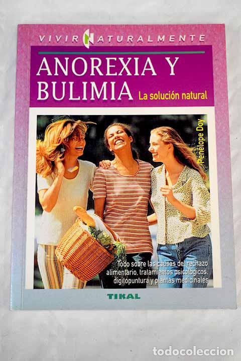 Libros: Anorexia y bulimia: la soluci&oacute;n natural.- Doy, Penelope - Foto 1