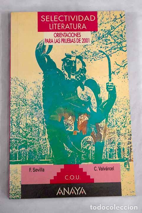 Libros: Selectividad, literatura.- Sevilla Arroyo, Florencio - Foto 1