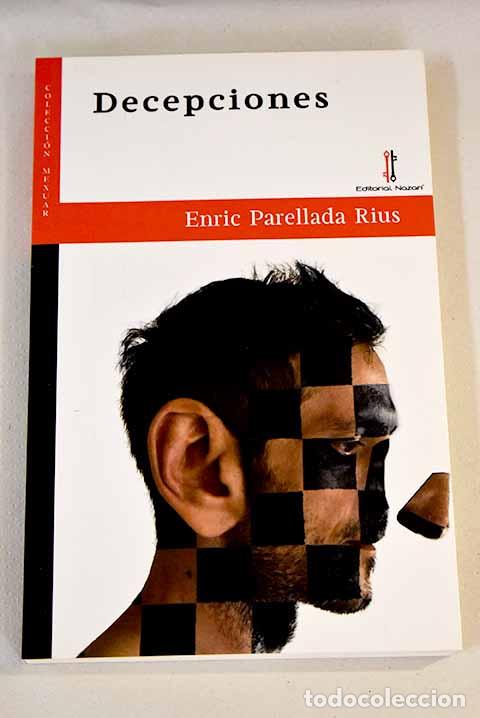 Libros: Decepciones: Parellada Rius, Enric.- Parellada Rius, Enric - Foto 1