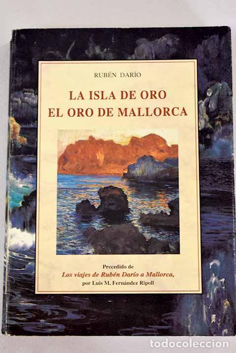 Libros: La isla de oro: El oro de Mallorca.- Dar&iacute;o, Rub&eacute;n - Foto 1