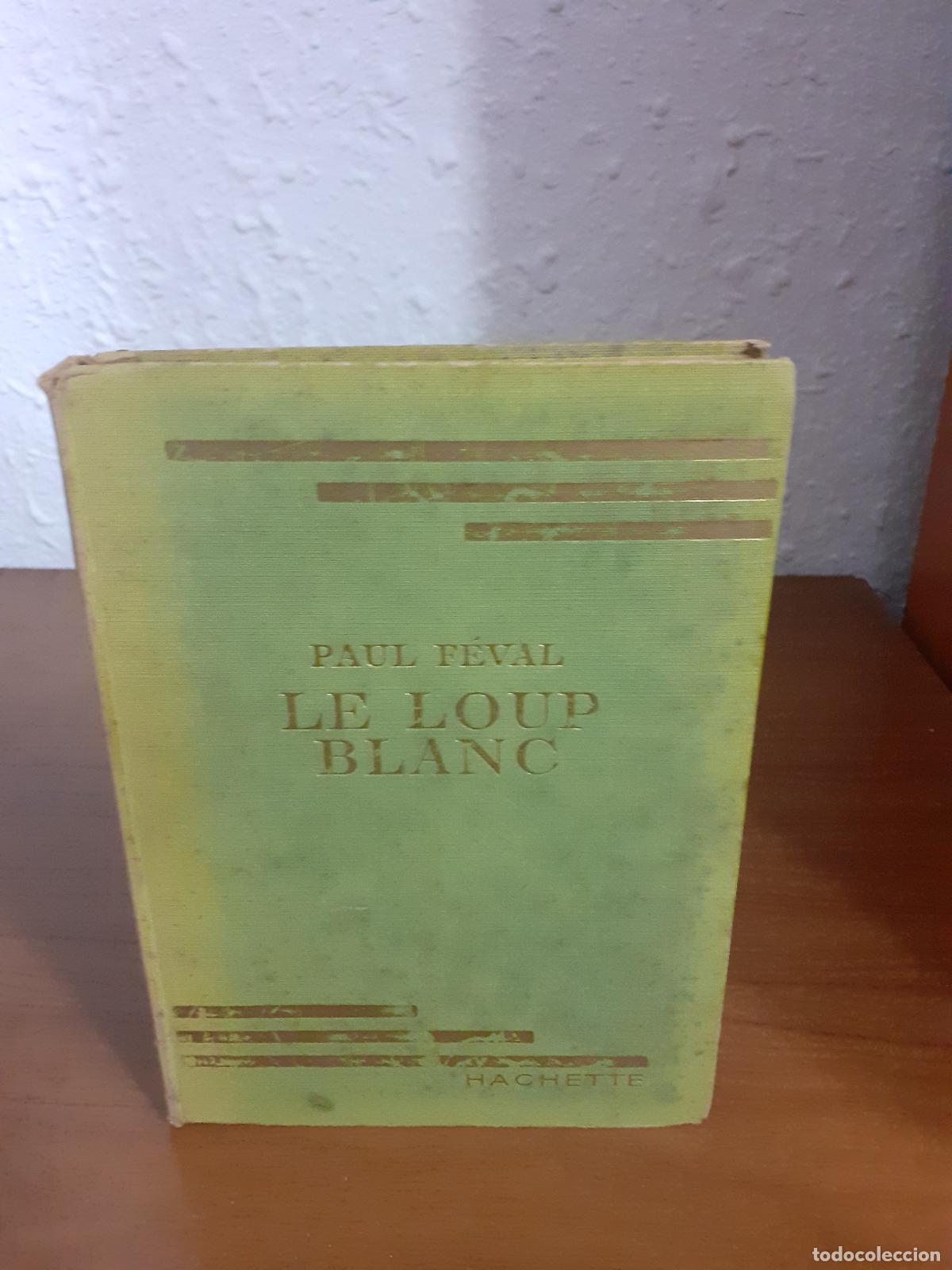 Libros: LE LOUP BLANC - Feval, Paul - Foto 1