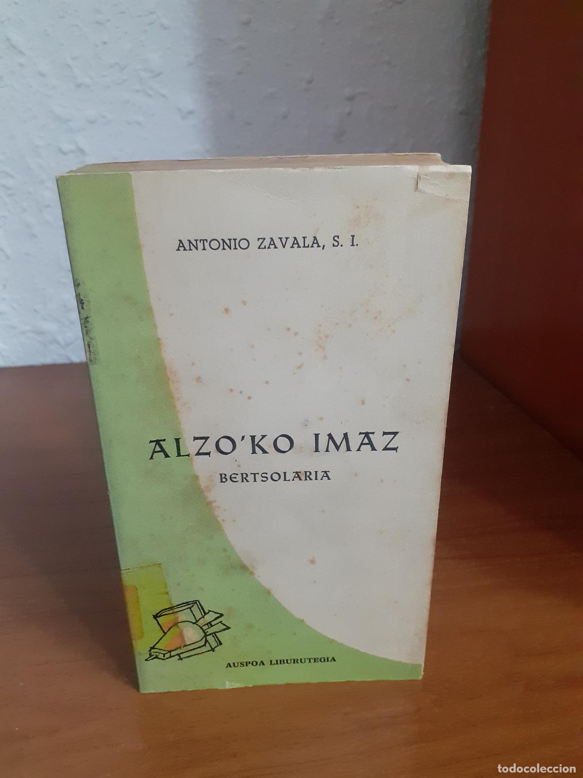 Libros: ALZOKO IMAZ BERTSOLARIA - Zavala, Antonio - Foto 1