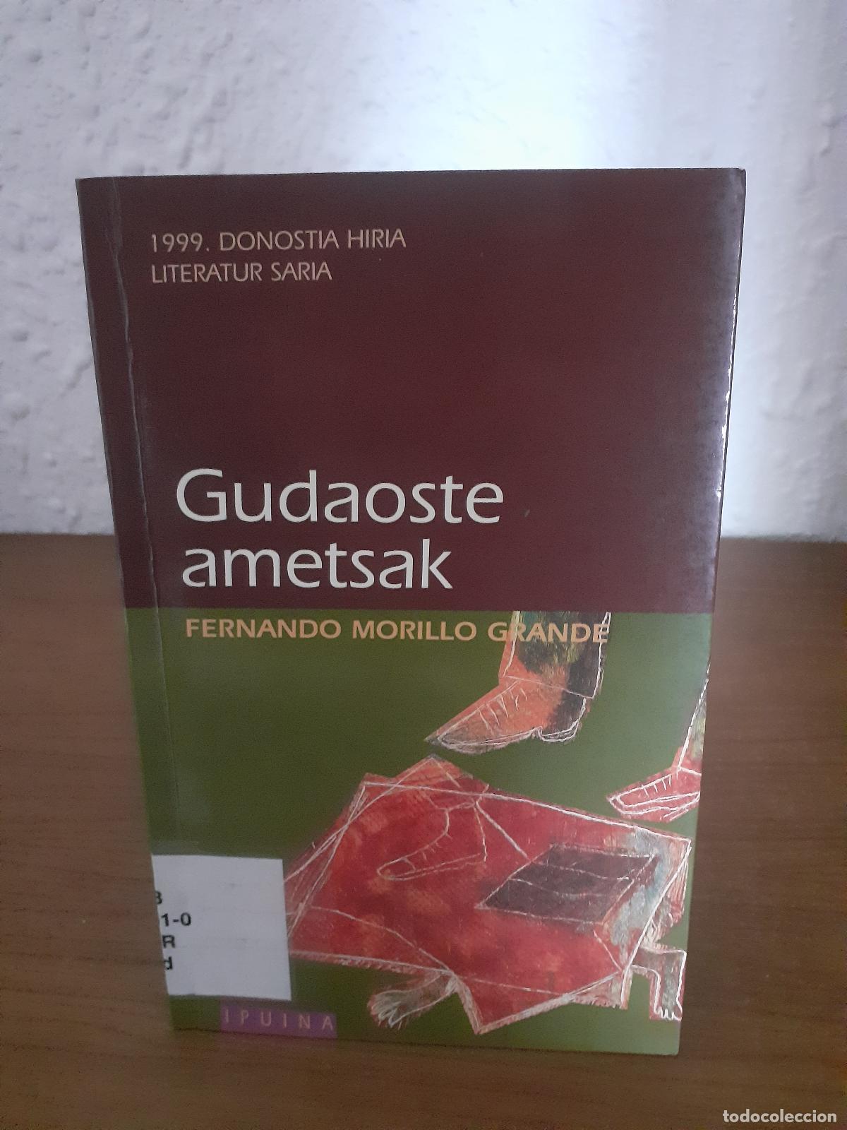 Libros: Gudaoste ametsak - Morillo Grande, Fernando - Foto 1