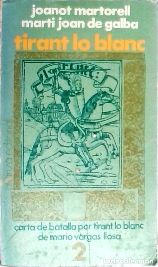 Libri di seconda mano: Tirant lo blanch. Tomo II - Martorell, Joanot y Galba, Mart&iacute; Joan de: