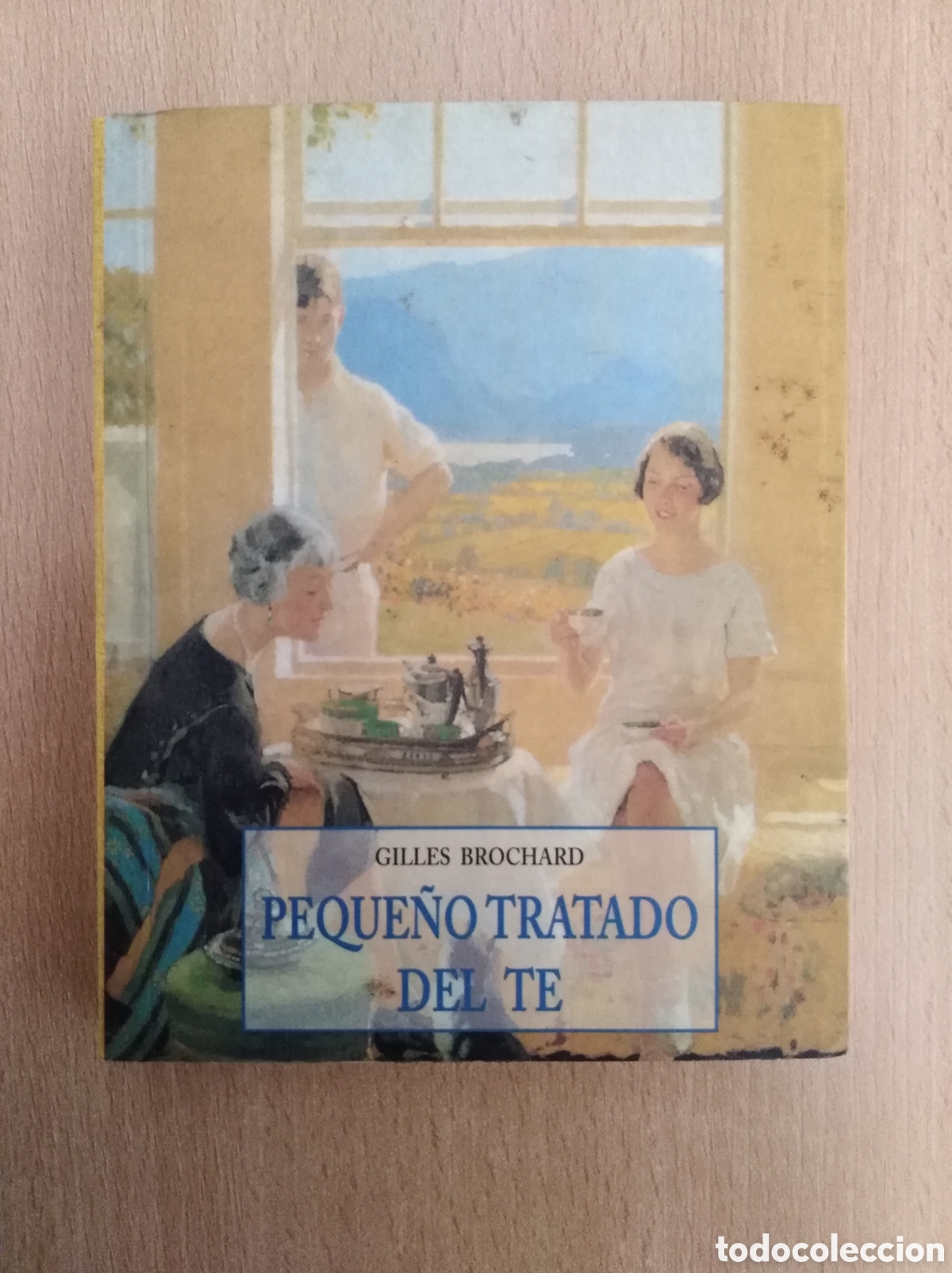 Libros: PEQUE&Ntilde;O TRATADO DEL T&Eacute;. Gilles Brochard - Foto 1