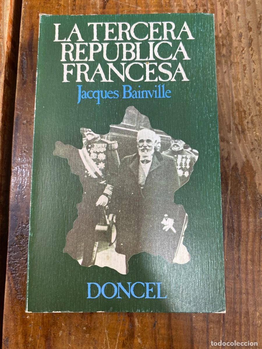 Libros: La Tercera Republica - Jacques Bainville - Foto 1