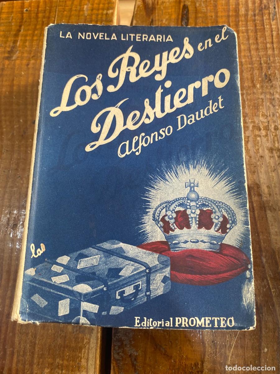 Libros: Los reyes en el destierro - Alfonso Daudet - Foto 1