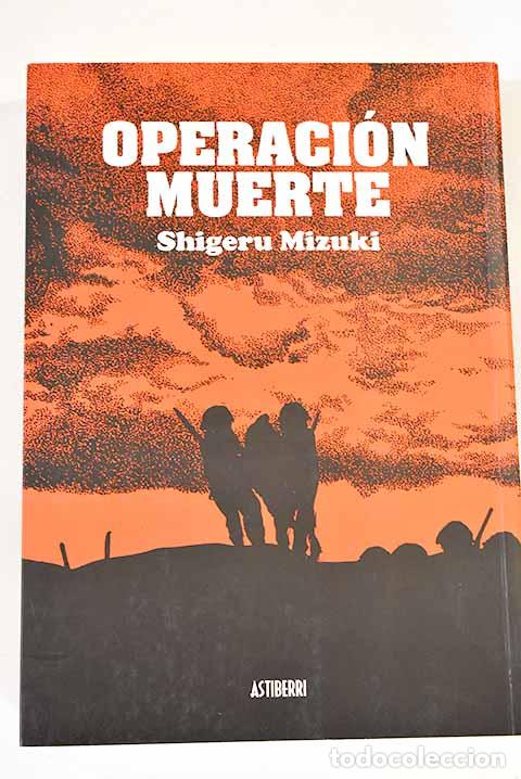 Libros: Operaci&oacute;n Muerte.- Mizuki, Shigeru - Foto 1