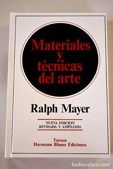 Libros: Materiales y t&eacute;cnicas del arte.- Mayer, Ralph - Foto 1