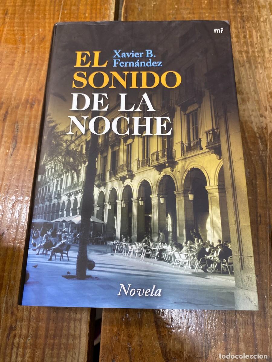 Libros: El sonido de la noche - B. Fern&aacute;ndez, Xavier - Foto 1