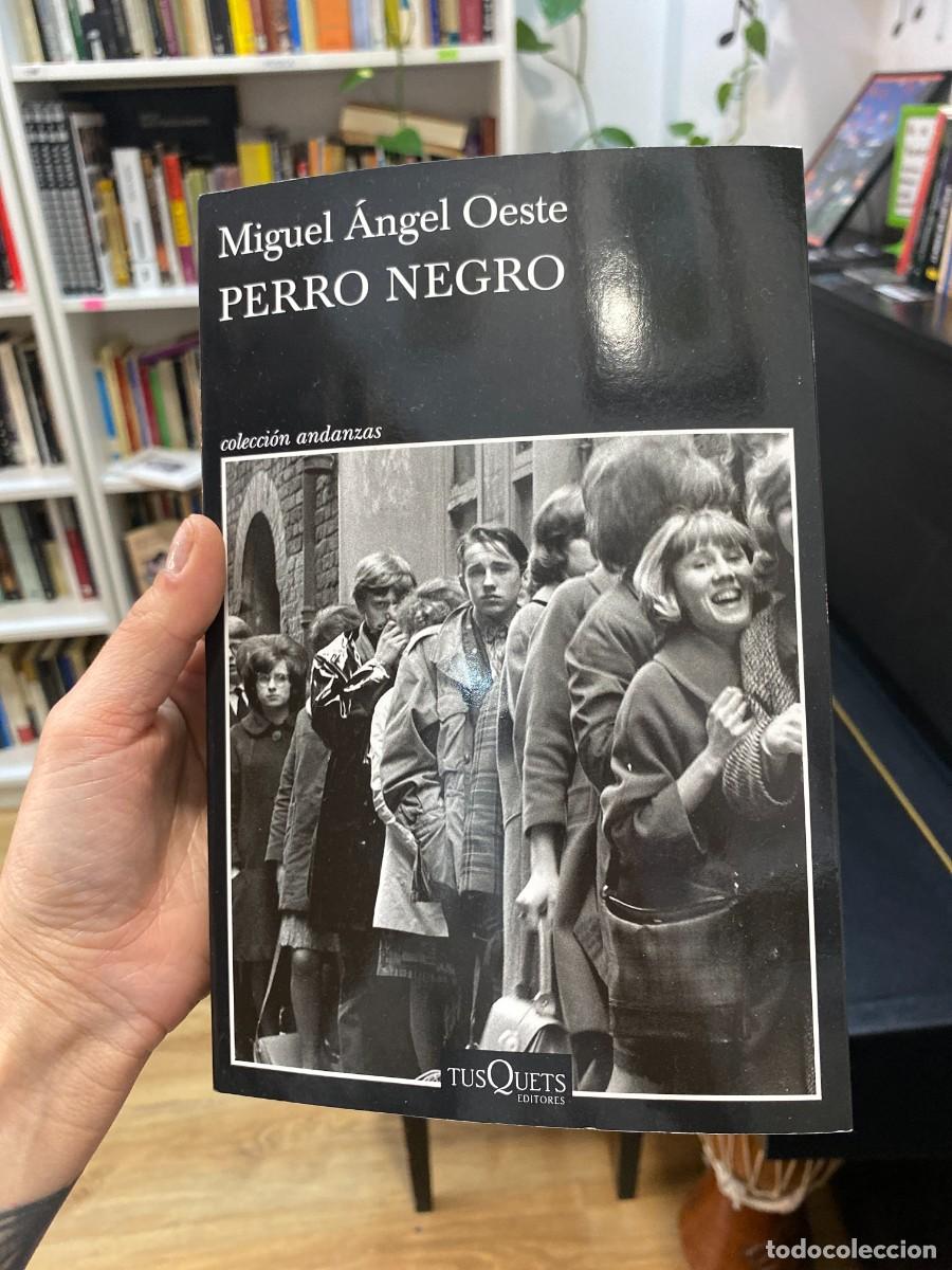 Libros: Perro negro - Oeste, Miguel &Aacute;ngel - Foto 1