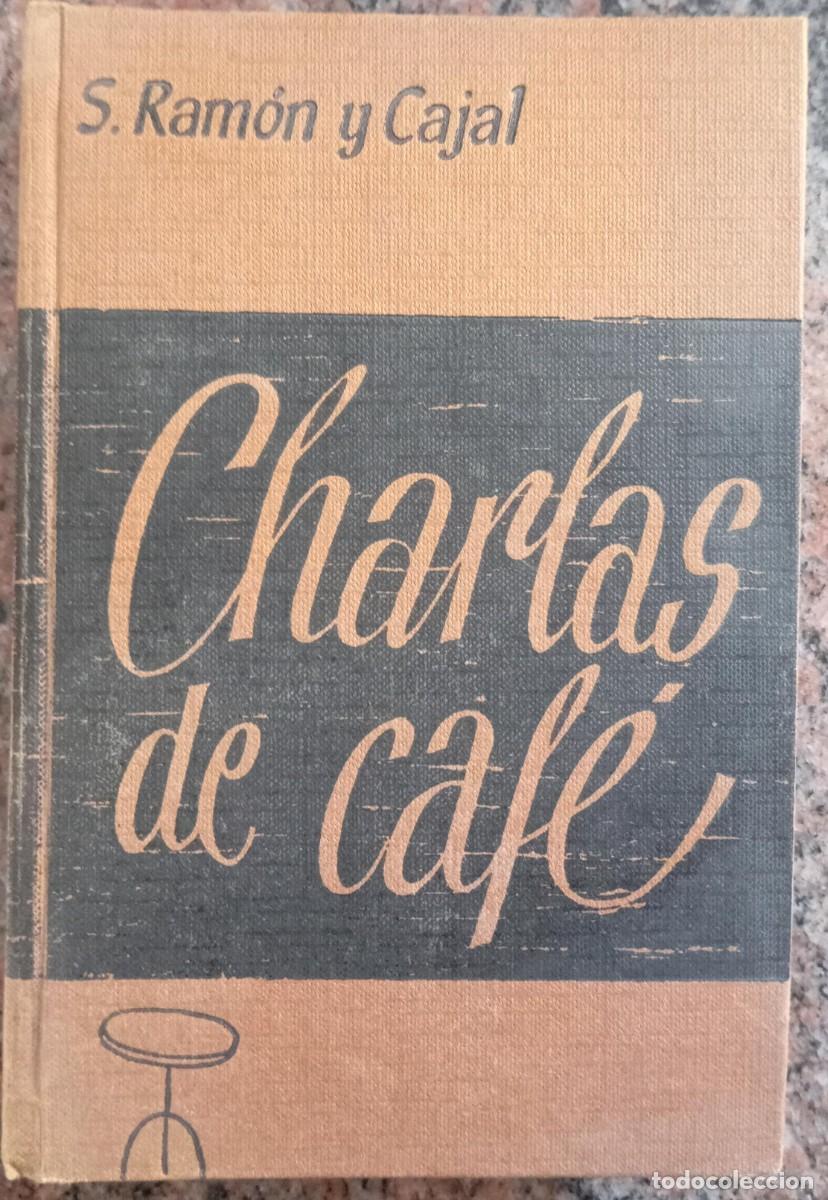 Libros: CHARLAS DE CAFE - RAMON Y CAJAL - Foto 1