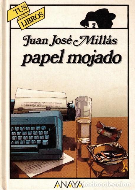 Libros: Papel mojado - Jos&eacute; Mill&aacute;s, Juan - Foto 1
