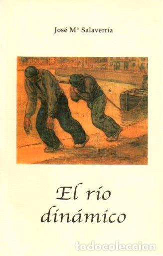 Libros: El R&iacute;o Din&aacute;mico - Salaverr&iacute;a, Jos&eacute; M&ordf; - Foto 1