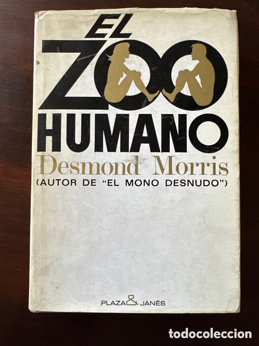 Libros: EL ZOO HUMANO - MORRIS, DESMOND - Foto 1