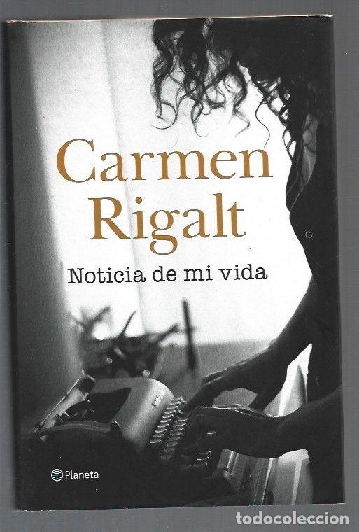 Libros: NOTICIA DE MI VIDA - RIGALT, CARMEN - Foto 1