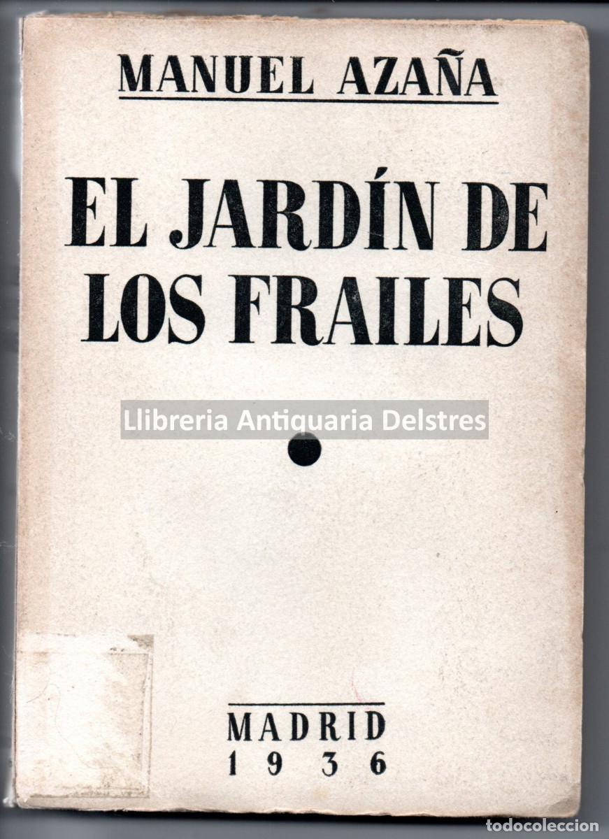 Libros: Aza&ntilde;a, Manuel. - El Jardin de los frailes. - Foto 1