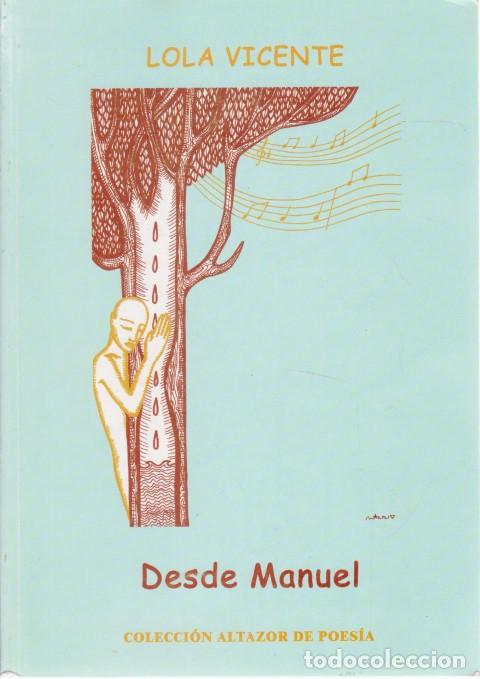 Livres: DESDE MANUEL - LOLA VICENTE