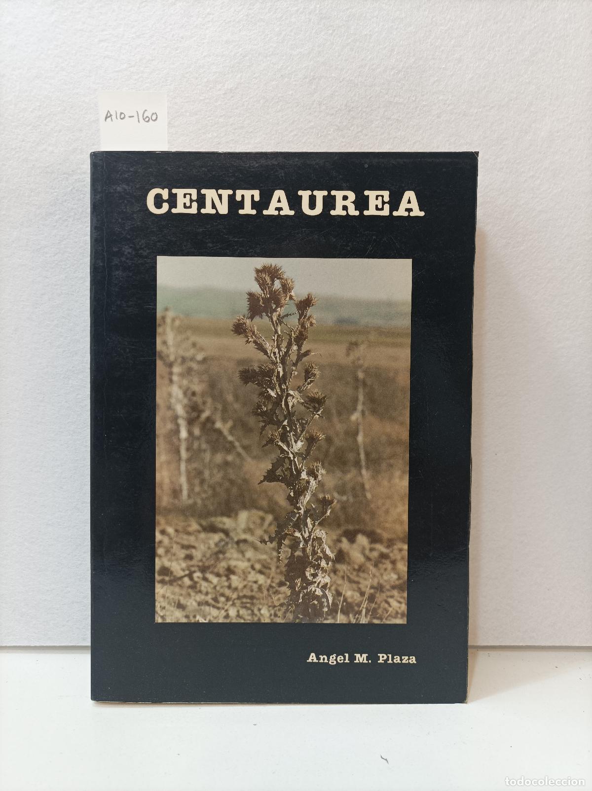 Libros: PLAZA, &Aacute;ngel M.: - Centaurea. - Foto 1