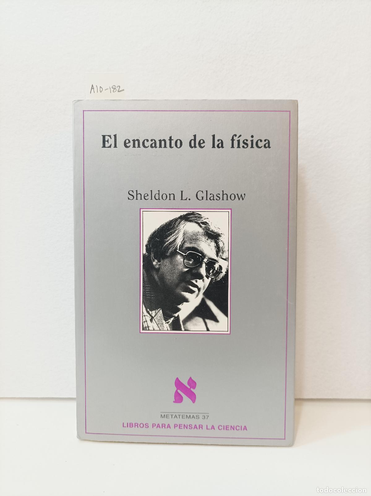 Libros: GLASHOW, Sheldon L.: - El encanto de la f&iacute;sica. - Foto 1