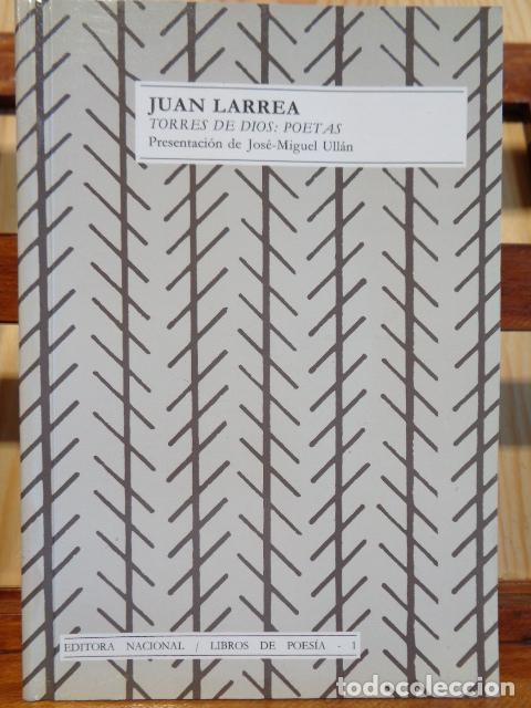 Libros: TORRES DE DIOS: POETAS - JUAN LARREA - Foto 1
