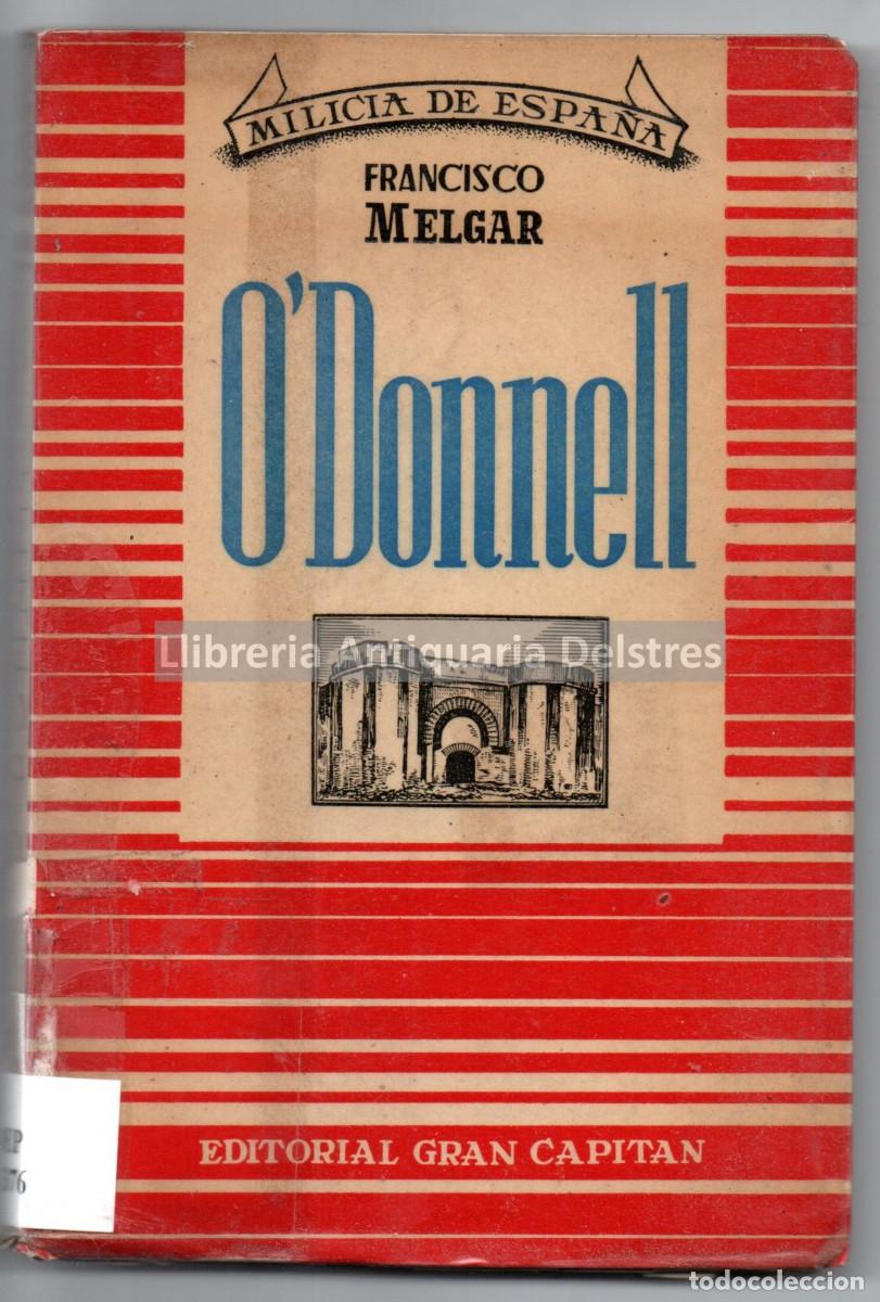 Libros: Melgar, Francisco. - ODonnell. [Dedicatoria aut&oacute;grafa del autor]. - Foto 1