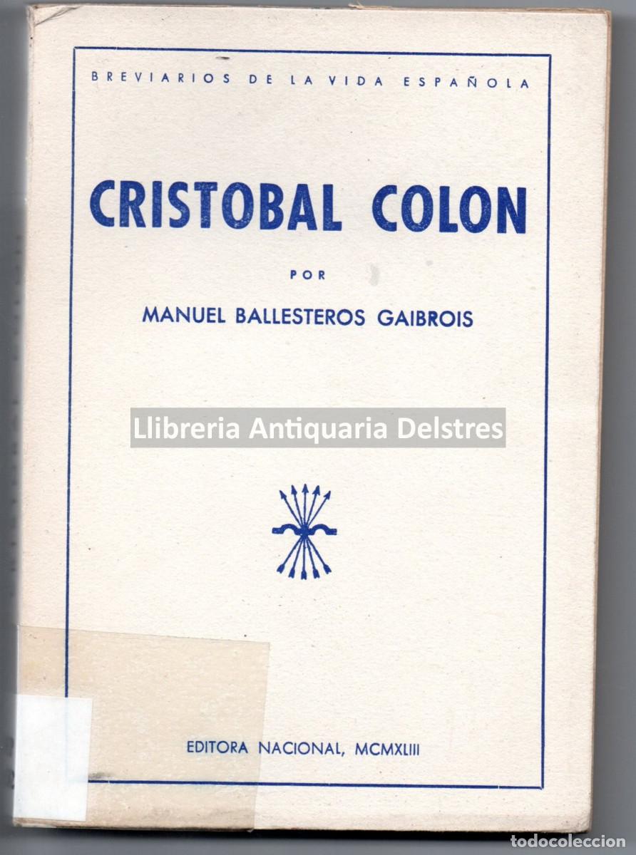 Libros: Ballesteros Gaibrois, Manuel. - Cristobal Col&oacute;n. [Dedicatoria aut&oacute;grafa del autor]. - Foto 1