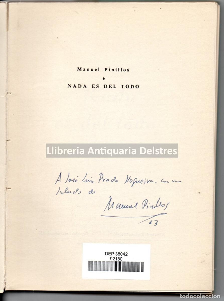Libros: Pinillos, Manuel. - Nada es del todo. [Dedicatoria aut&oacute;grafa del autor]. - Foto 2