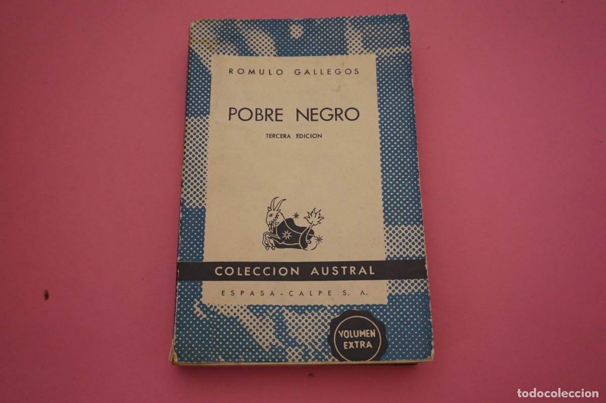 Libros: POBRE NEGRO - ROMULO GALLEGOS - COLECCION AUSTRAL ESPASA-CALPE - Foto 1