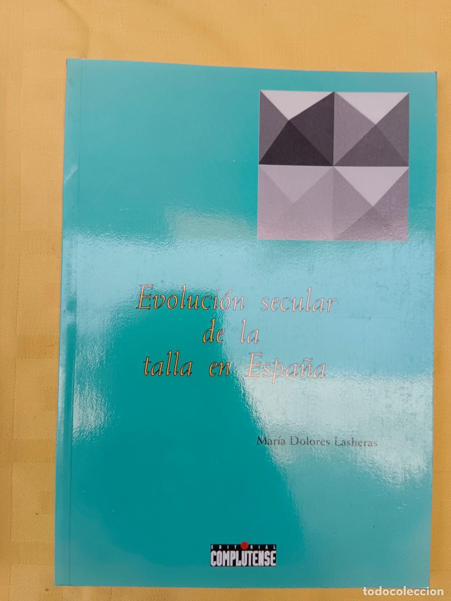 Libros: EVOLUCION SECULAR DE LA TALLA EN ESPA&Ntilde;A - Maria Dolores Lasheras - Foto 1
