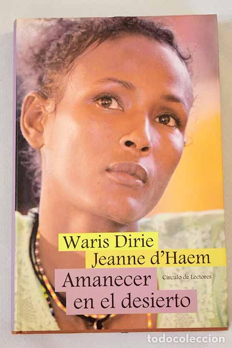 Libros: Amanecer en el desierto.- Dirie, Waris - Foto 1