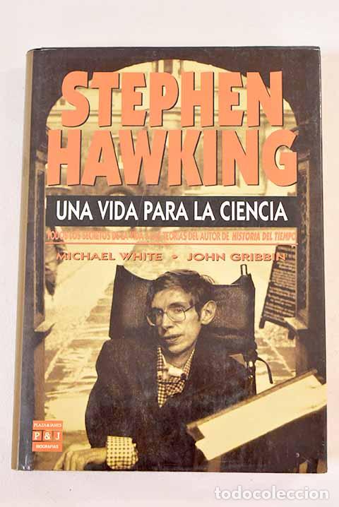 Libros: Stephen Hawking: una vida para la ciencia.- White, Michael - Foto 1