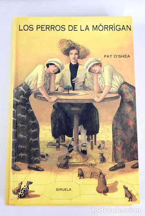 Libros: Los perros de la M&oacute;rr&iacute;gan.- O Shea, Pat - Foto 1